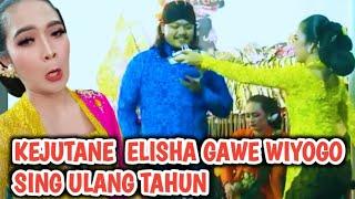 ELISHA NGEI KEJUTAN WIYOGONE SING  ULANG TAHUN .