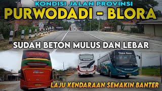 Sudah Beton Mulus dan Lebar Kondisi Jalan Purwodadi - Blora terkini