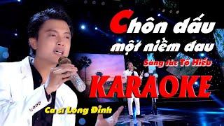 Karaoke Chôn dấu một niềm đau  Tone Nam