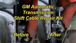 GM Automatic Transmission Shift Cable Repair Kit