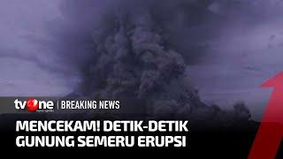 Mencekam Detik-detik Gunung Semeru Erupsi  tvOne