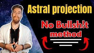 How To Astral Project Easy Method No Bs 