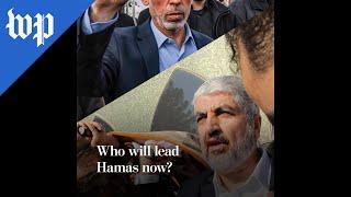 Who will lead Hamas now?