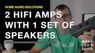 Using 2 HiFi Amps with 1 Set of Speakers