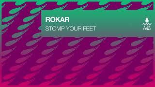 ROKAR - Stomp Your Feet
