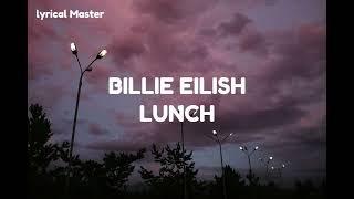 Billie Eilish - LUNCH LYRICS