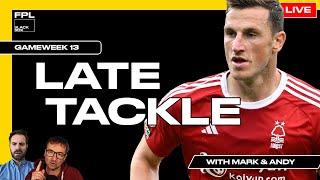 The Late Tackle  Fantasy Premier League Tips 202324  Gameweek 13