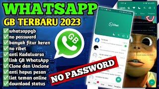 WHATSAPP GB TERBARU 2023 GB WHATSAPP TERBARU 2023 APK DOWNLOAD WA GB NO PASSWORD