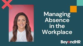 Managing Absence in the Workplace  HR Consultant-Cathy Mullan  BeyondHR