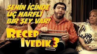 Senin İçinde Üç Harfli Bir Şey Var  Recep İvedik 3