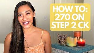 HOW I SCORED 270+ ON STEP 2 CK FREE DOWNLOADABLE SCHEDULE