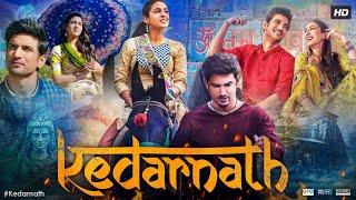 Kedarnath Full Movie HD  Sushant Singh Rajput  Sara Ali Khan  Pooja Gor  Review & Facts HD