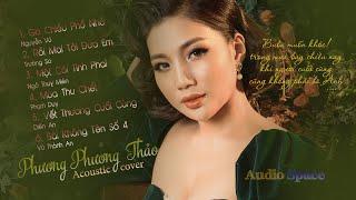 Phương Phương Thảo  Tuyển Tập Acoustic Nhẹ Nhàng Sâu Lắng  Album Khúc Tình Xưa