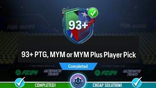 93+ PTG MYM or MYM Plus Player Pick Opened - Cheap Solution & SBC Tips - FC 24