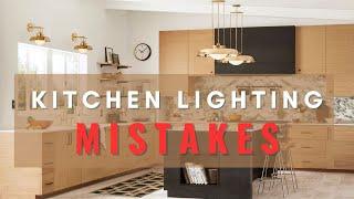 3 Kitchen Lighting MISTAKES That You Can Fix