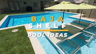 Baja Shelf Pool Ideas  California Pools & Landscape