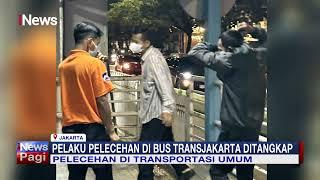 Pelaku Pelecehan Seksual di Bus TransJakarta Ditangkap #iNewsPagi 2302