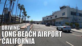 Driving through LONG BEACH AIRPORT LGB CALIFORNIA