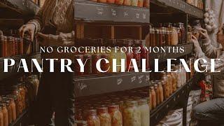 NO GROCERY STORE for 2 MONTHS  Pantry CHALLENGE  #threeriverschallenge