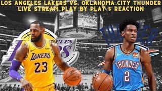 *LIVE*  Los Angeles Lakers Vs Oklahoma City Thunder Play By Play & Reaction