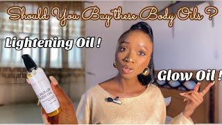 Glow oils vs Lightening oils  Do you need a body oil for a Soft  Even Skin ?