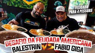 DESAFIO DA FEIJOADA CALIFORNIANA - BALESTRIN VS FABIO GIGA 