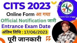 CITS Admission Form 2023  CITS Online Form 2023  CITS Official Entrance Exam Date 2023  CTI