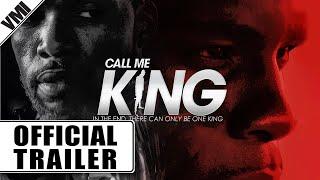 Call Me King 2015 - Trailer  VMI Worldwide