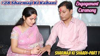 #28 SharmajiKiKahani  Sagai Se Shaadi Ki Kahani Part 1  Sharmaji Technical  Kamla Sharma