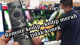 Cara mengatasi Remote TV Samsung kedip - kedip merah & tidak konek