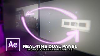 This Real-Time Dual Panel Workflow in After Effects is AWESOME