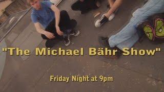 The Michael Bähr Show