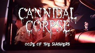 Cannibal Corpse - Code of the Slashers OFFICIAL VIDEO