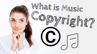 Intellectual Property What is Music Copyright?