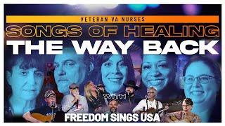 The Way Back Songs of Healing by VA Veteran Nurses
