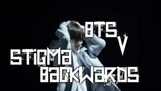 BTS Stigma Backwards