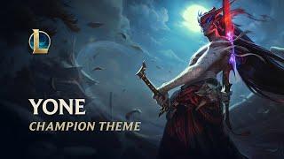 Yone The Unforgotten  Champion Theme - League of Legends