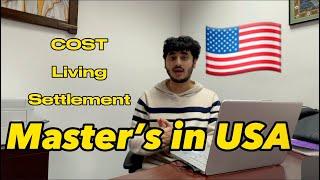 COST OF MASTERS IN USA   STUDENT LIFE IN USA MASTERS DEGREE SETTLEMENT IN USA