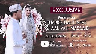 PENGAJIAN JELANG PERNIKAHAN THARIQ HALILINTAR & AALIYAH MASSAID