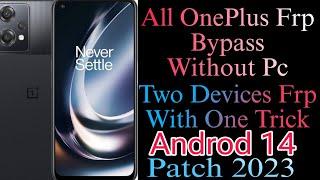 OnePlus Nord CE 2 lite  Nord CE 2 l Frp Bypass Latest Android 14 l Without Pc ll No Apk ll Feb 2024