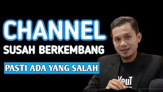 Ciri Ciri Dan Syarat Channel Youtube Bisa Berkembang  TUTORIAL YOUTUBER PEMULA