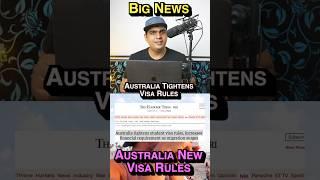  Australia Tightened Visa Rules - New Visa Updates 