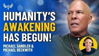 Prepare for Whats COMING Next Humanitys Awakening Hits Critical MASS Michael Beckwith