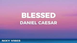 Daniel Caesar - Blessed Lyrics