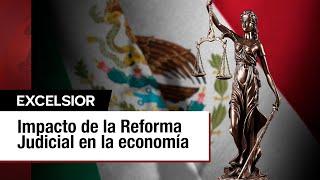 Reforma judicial genera incertidumbre económica en México