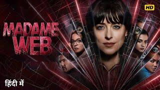 Madame Web 2024 Full Movie HD In Hindi Dubbed  Sydney Sweeney  Dakota Johnson  Story & Facts