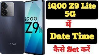 How to set date and time on iQOO Z9 Lite 5G  iQOO Z9 Lite 5G me date aur time kaise set kare 