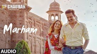 Full Audio Marham  SP CHAUHAN  Jimmy Shergill Yuvika Chaudhary  Sonu Nigam