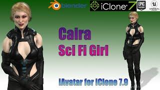 Caira The Sci Fi Girl for iClone 7 9