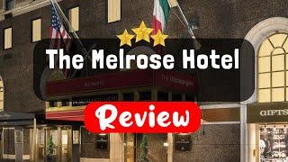 The Melrose Hotel New York Review - Is This Hotel Worth It?